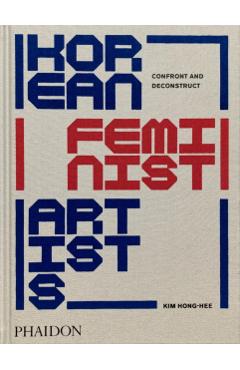 Poza produsului Korean Feminist Artists - Kim|hyesoon Hong-hee