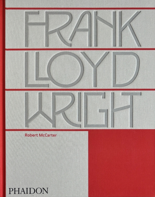 Frank Lloyd Wright - Robert Mccarter