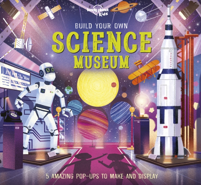 Lonely Planet Kids Build Your Own Science Museum - Kris Lonely Planet Kids|hirschmann