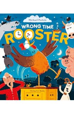 Poza produsului Wrong Time Rooster - 