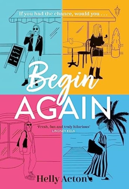 Begin Again - Helly Acton