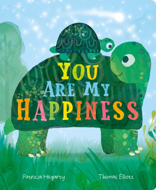 You are My Happiness - Patricia Hegarty