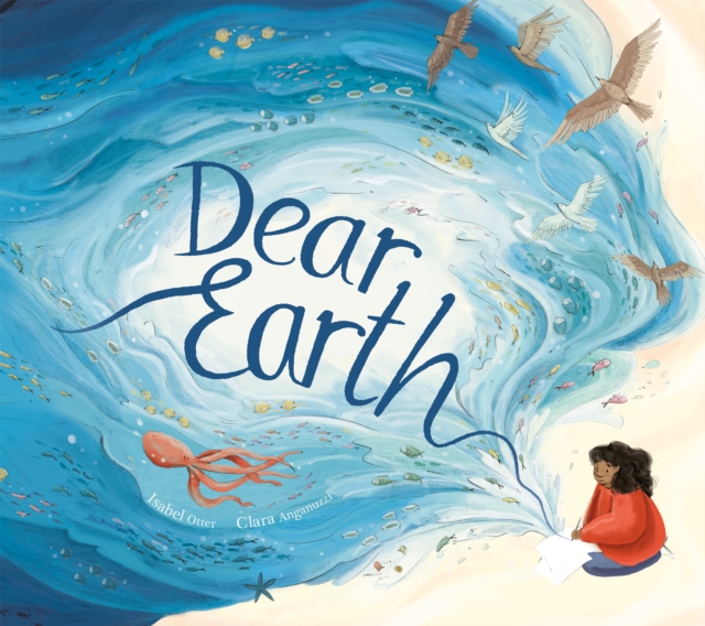 Dear Earth - Isabel Otter