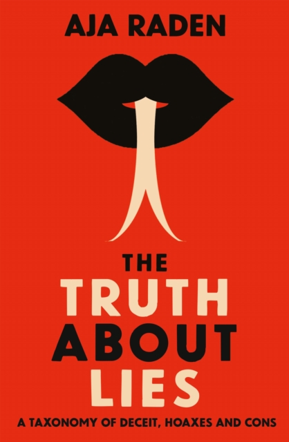 Truth About Lies - Aja Raden