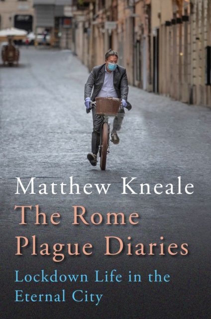 Rome Plague Diaries - Matthew Kneale