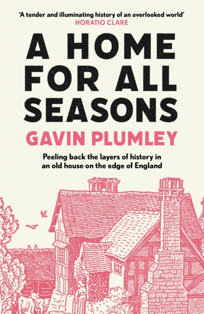 A Home for All Seasons - Gavin Plumley