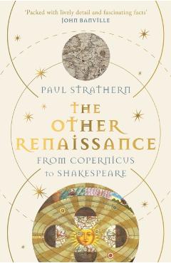 Coperta cărții 'Other Renaissance - Paul Strathern'