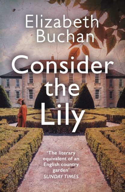 Consider the Lily - Elizabeth Buchan