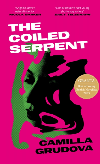 Coiled Serpent - Camilla Grudova