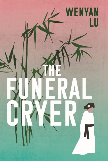 Funeral Cryer - Wenyan Lu