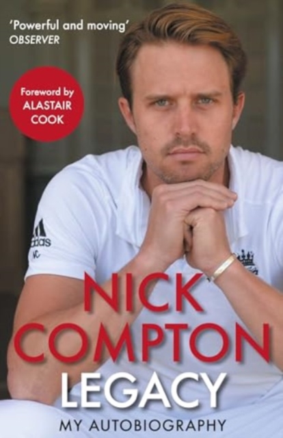 Legacy - My Autobiography - Nick Compton