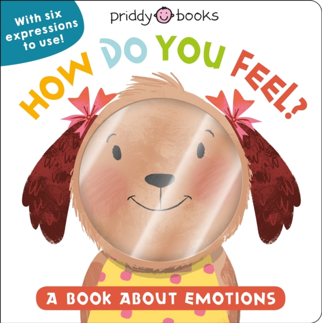 How Do You Feel? - Priddy|priddy Books