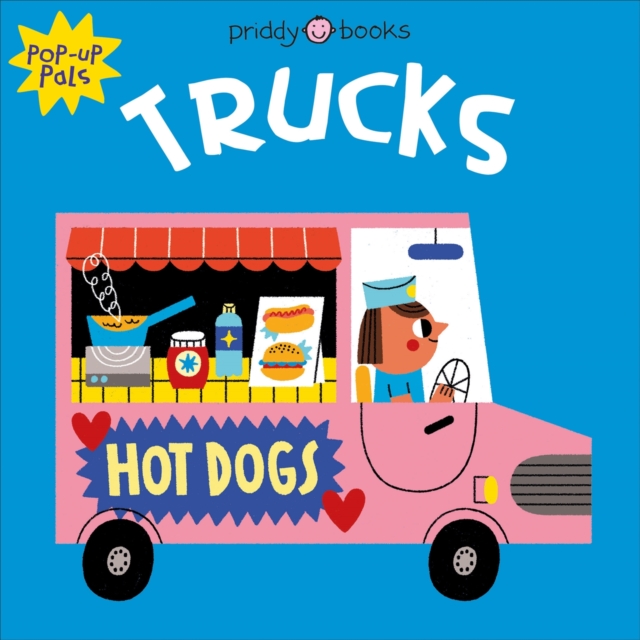 Pop-Up Pals: Trucks - Priddy|priddy Books