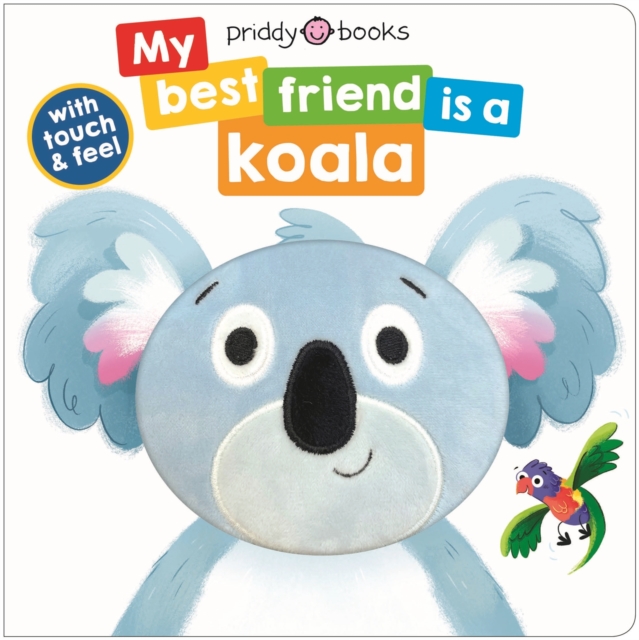 My Best Friend Is A Koala - Roger Priddy