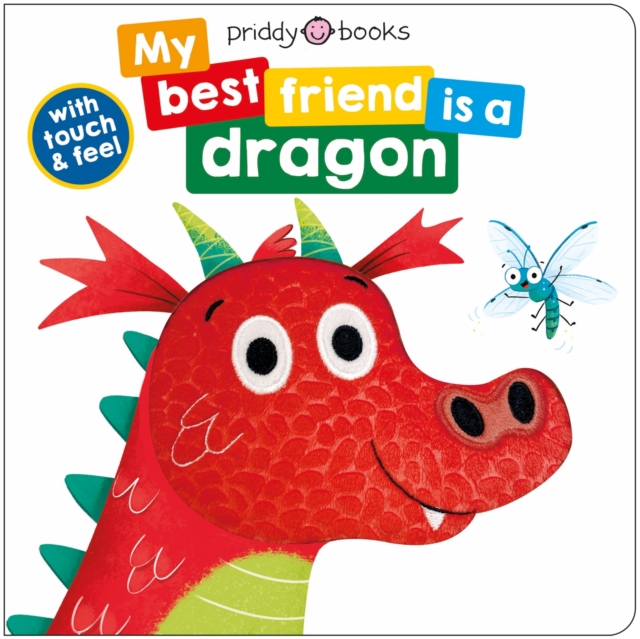 My Best Friend Is A Dragon - Roger Priddy