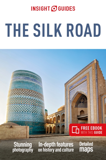 Insight Guides The Silk Road: Travel Guide with eBook - 