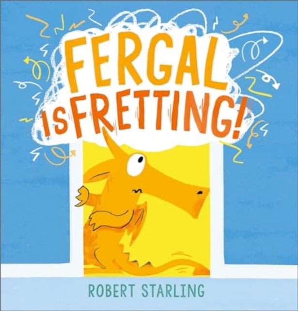 Fergal is Fretting! - Robert Starling