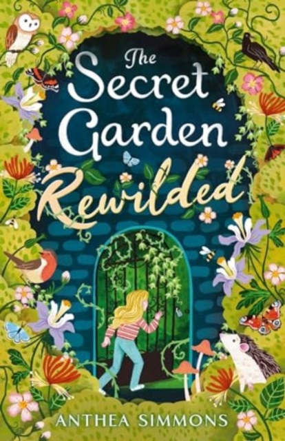 Secret Garden Rewilded - Anthea Simmons