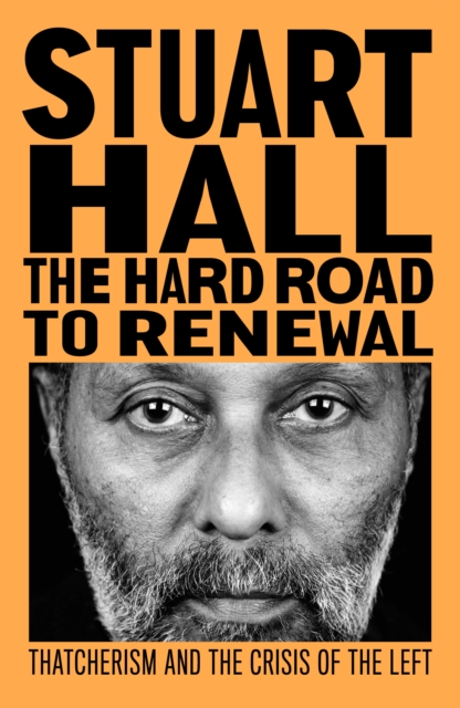 Hard Road to Renewal - Stuart Hall