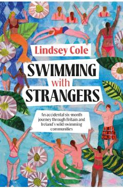Coperta cărții 'SWIMMING WITH STRANGERS - Lindsey Cole'