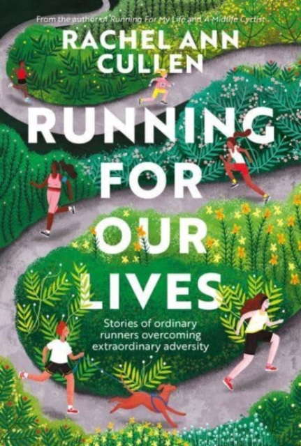 Running for Our Lives - Rachel Ann Cullen