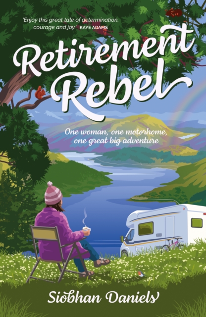 Retirement Rebel - Siobhan Daniels