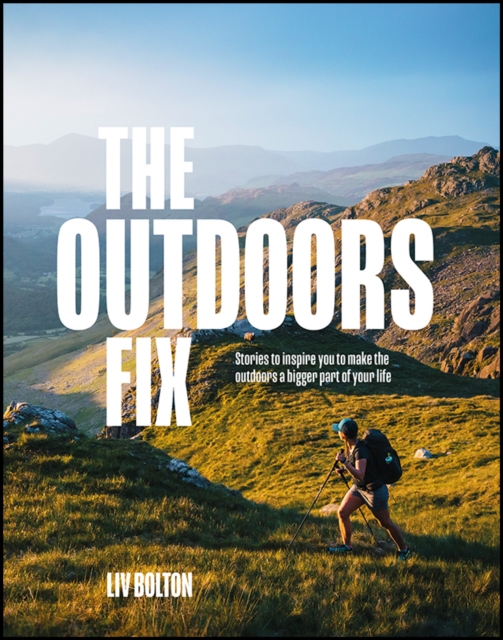 Outdoors Fix - Liv Bolton