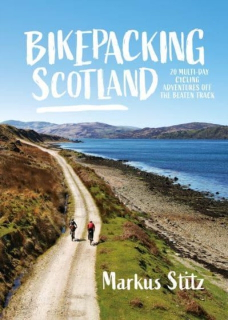 Bikepacking Scotland - Markus Stitz