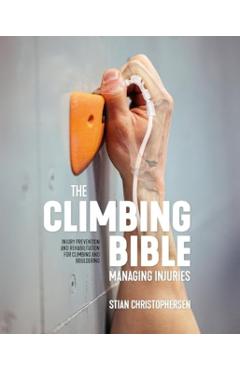 Climbing Bible: Managing Injuries - Stian Christophersen