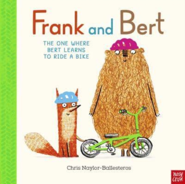 Frank and Bert: The One Where Bert Learns to Ride a Bike - Chris Naylor-ballesteros