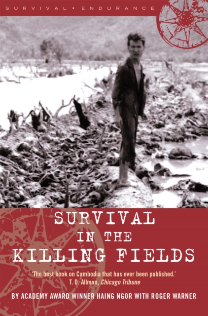 Survival in the Killing Fields - Haing Ngor