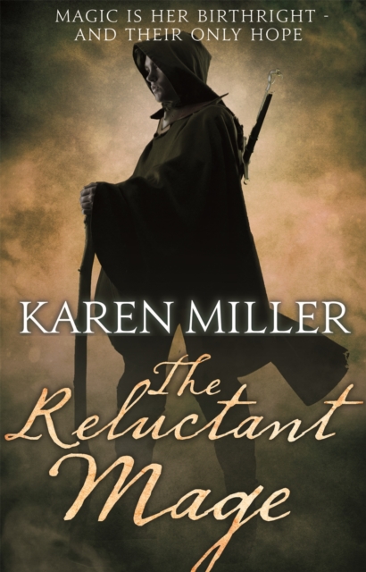 Reluctant Mage - Karen Miller