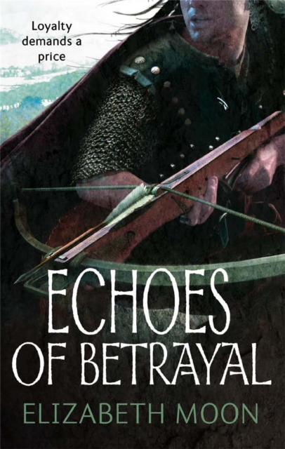 Echoes Of Betrayal - Elizabeth Moon