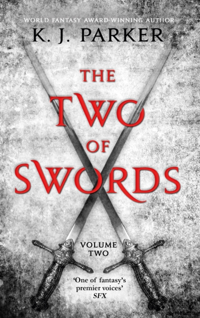 Two of Swords: Volume Two - K. J. Parker