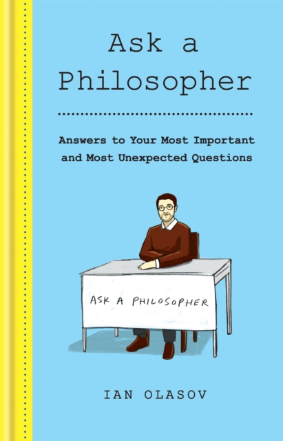 Ask a Philosopher - Ian Olasov