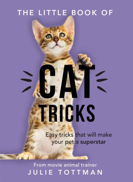 Little Book of Cat Tricks - Julie Tottman