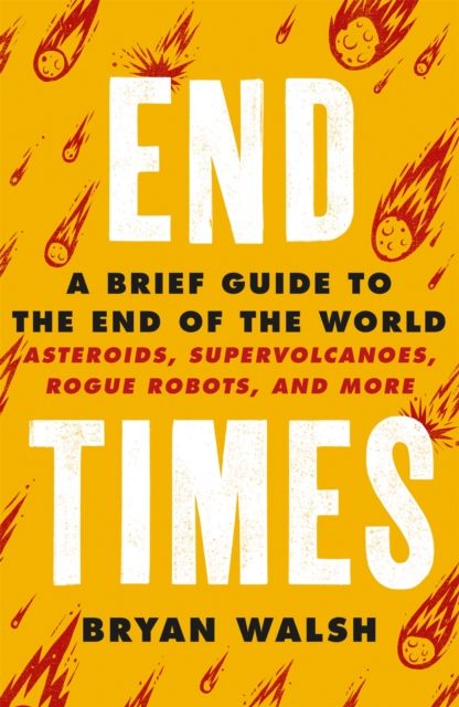 End Times - Bryan|walsh Walsh