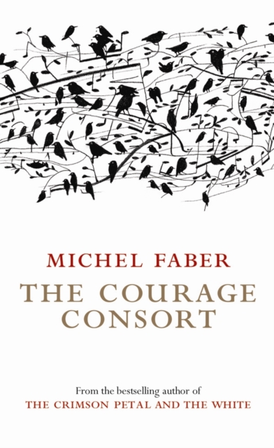 Courage Consort - Michel Faber