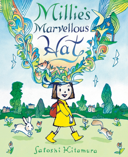 Millie's Marvellous Hat - Satoshi Kitamura