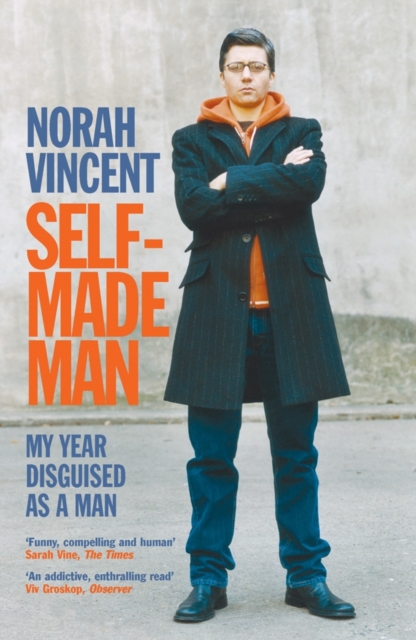 Self-Made Man - Norah Vincent