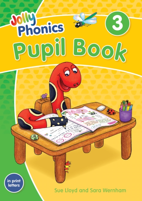 Jolly Phonics Pupil Book 3 - Sara|lloyd Wernham