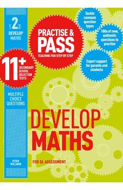 Practise & Pass 11+ Level Two: Develop Maths