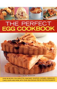 Coperta cărții 'Perfect Egg Cookbook - Alex Barker'