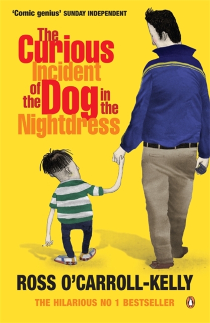 Coperta cărții 'Curious Incident of the Dog in the Nightdress - Ross O'carroll-kelly'
