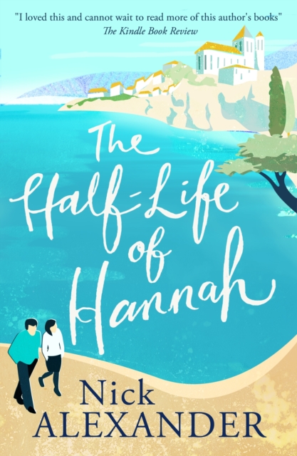 Half-Life Of Hannah - Nick Alexander