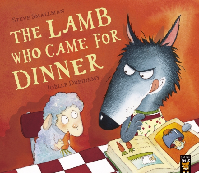 The Lamb Who Came for Dinner - Steve Smallman