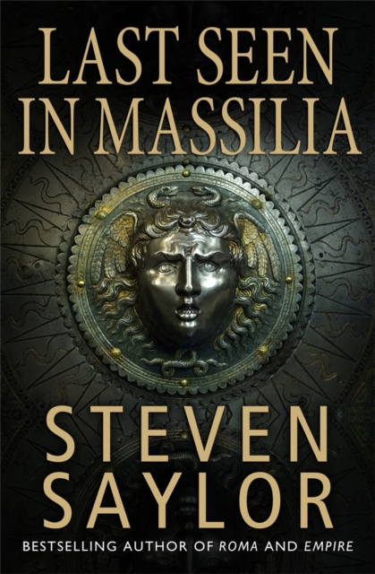 Last Seen in Massilia - Steven Saylor