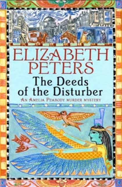 Deeds of the Disturber - Elizabeth Peters