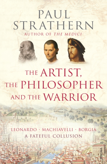 Artist, The Philosopher and The Warrior - Paul Strathern