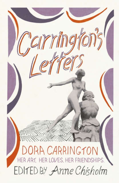 Carrington's Letters - Dora Carrington